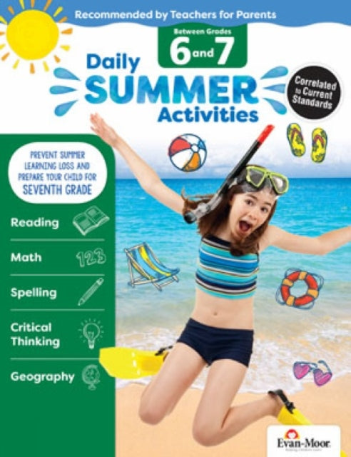 Daily Summer Activities: Between 6th Grade and 7th Grade, Grade 6 - 7 Workbook: Moving from 6th Grade to 7th Grade, Grades 6-7