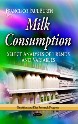 Milk Consumption: Select Analyses of Trends & Variables