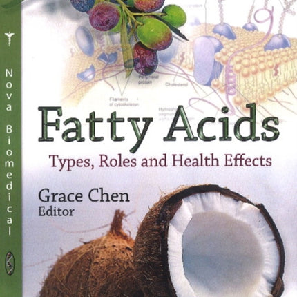 Fatty Acids: Types, Roles & Health Effects