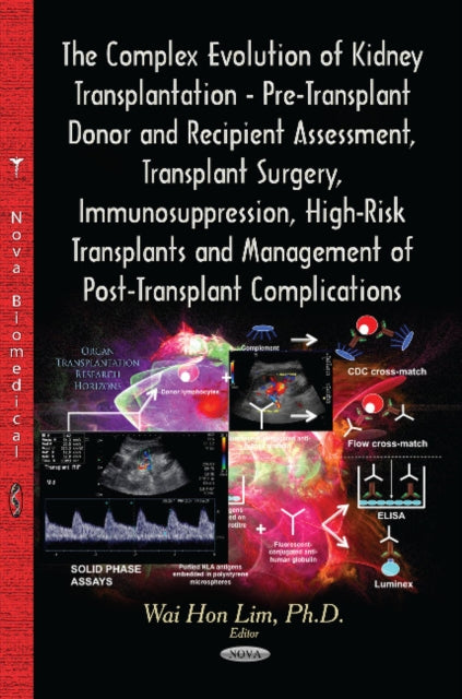 Complex Evolution of Kidney Transplantation: