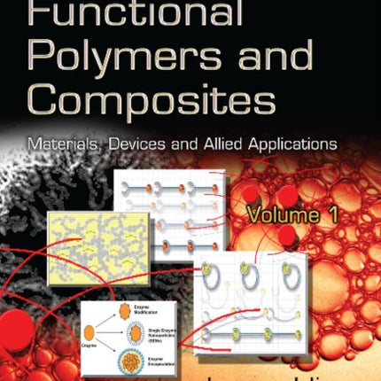 Advanced Functional Polymers & Composites: Materials, Devices & Allied Applications -- Volume 1