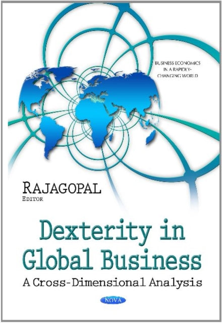 Dexterity in Global Business: A Cross-Dimensional Analysis