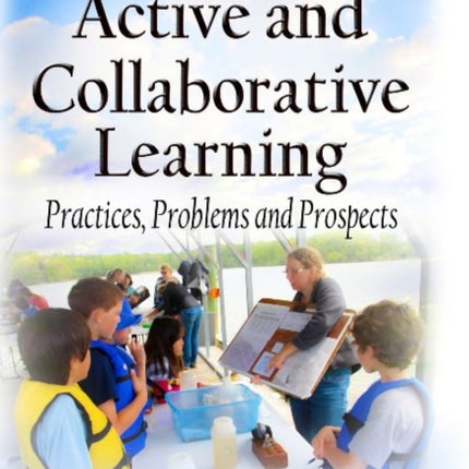 Active & Collaborative Learning: Practices,