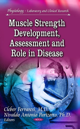 Muscle Strength Development, Assessment & Role in