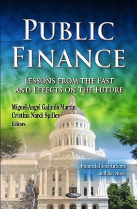 Public Finance: Lessons from the Past & Effects on the Future