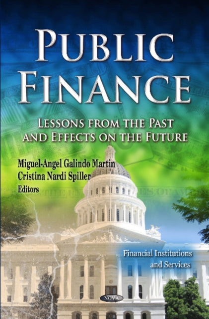 Public Finance: Lessons from the Past & Effects on the Future