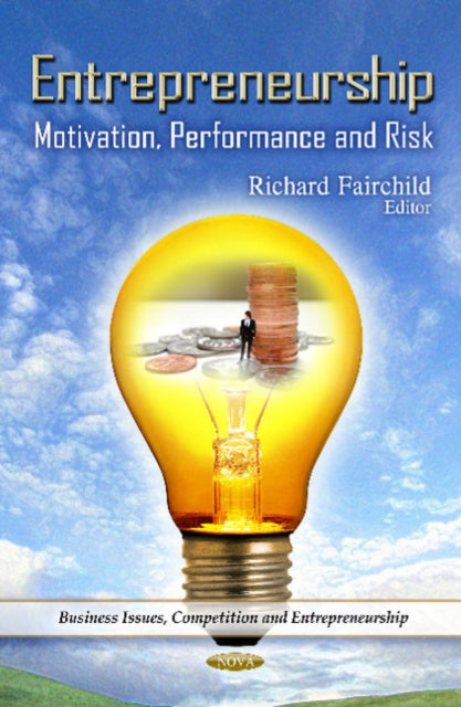 Entrepreneurship: Motivation, Performance & Risk