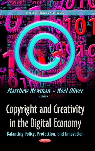 Copyright & Creativity in the Digital Economy: Balancing Policy, Protection & Innovation