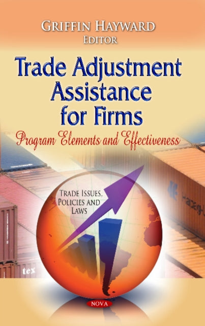 Trade Adjustment Assistance for Firms: Program Elements & Effectiveness