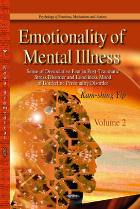 Emotionality of Mental Illness: 2 Volume Set