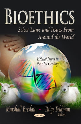 Bioethics: Select Laws & Issues From Around the