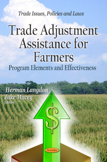 Trade Adjustment Assistance for Farmers: Program Elements & Effectiveness