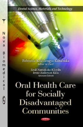 Oral Health Care for Socially Disadvantaged Communities