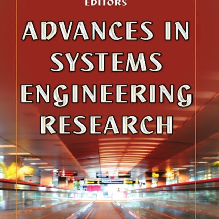 Advances in Systems Engineering Research