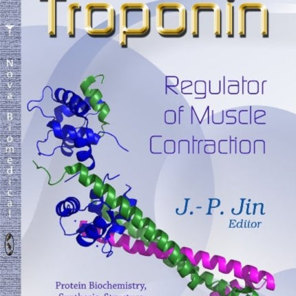 Troponin: Regulator of Muscle Contraction