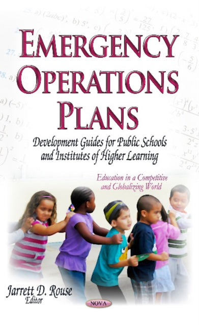 Emergency Operations Plans: Development Guides for Public Schools & Institutes of Higher Learning