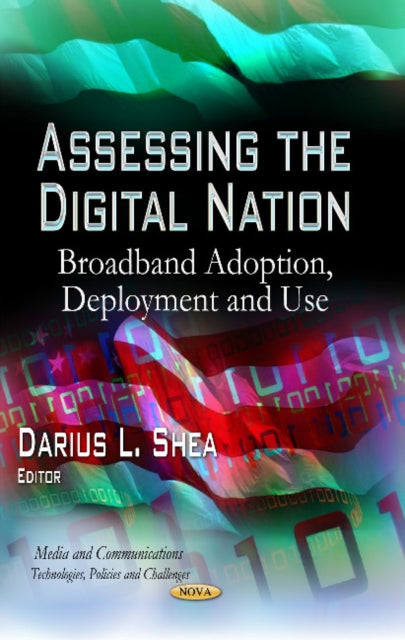 Assessing the Digital Nation: Broadband Adoption,