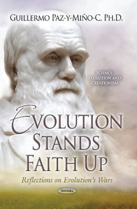 Evolution Stands Faith Up: Reflections on