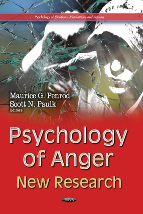 Psychology of Anger: New Research