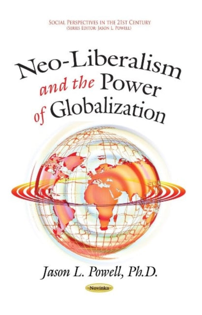 Neo-Liberalism & the Power of Globalization