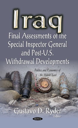 Iraq: Final Assessments of the Special Inspector