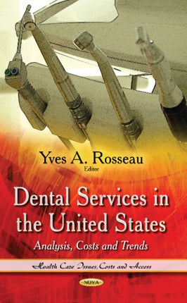 Dental Services in the United States: Analysis, Costs & Trends