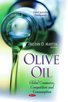 Olive Oil: Global Commerce, Competition &