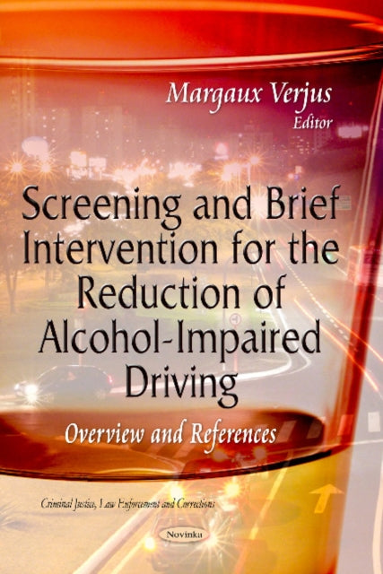 Screening & Brief Intervention for the Reduction of Alcohol-Impaired Driving: Overview & References