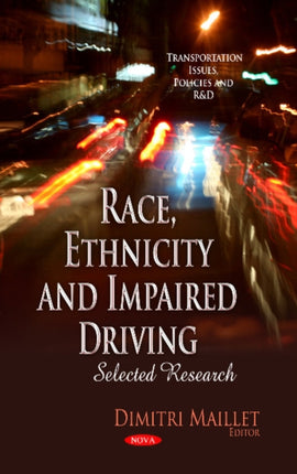 Race, Ethnicity & Impaired Driving: Selected