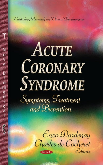 Acute Coronary Syndrome: Symptoms, Treatment & Prevention