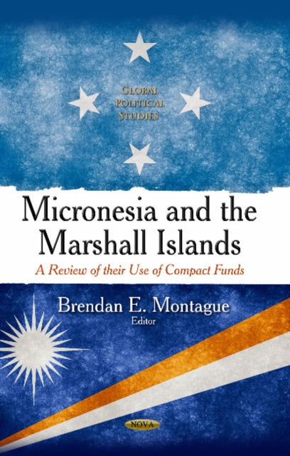 Micronesia & the Marshall Islands: A Review of