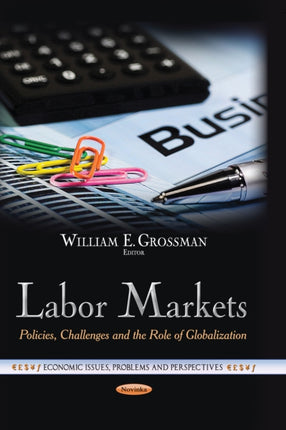 Labor Markets: Policies, Challenges & the Role of