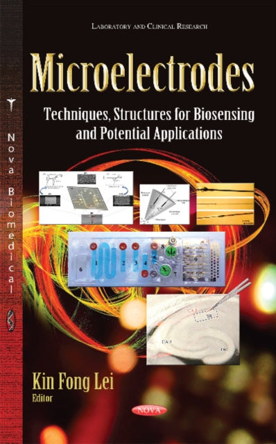 Microelectrodes: Techniques, Structures for Biosensing & Potential Applications