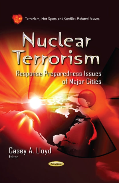 Nuclear Terrorism: Response Preparedness Issues of Major Cities