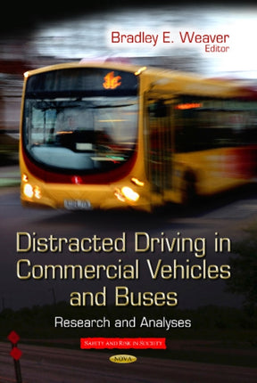 Distracted Driving in Commercial Vehicles &