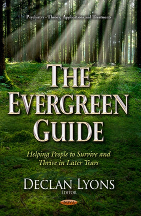 Evergreen Guide: Helping People to Survive & Thrive in Later Years