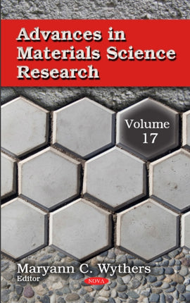 Advances in Materials Science Research: Volume 17