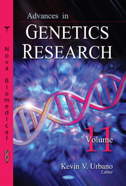 Advances in Genetics Research: Volume 11