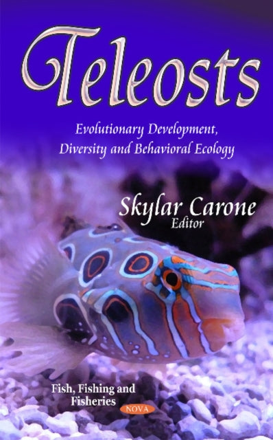 Teleosts: Evolutionary Development, Diversity & Behavioral Ecology