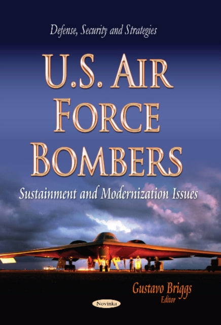 U.S. Air Force Bombers: Sustainment & Modernization Issues