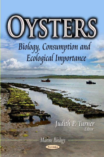 Oysters: Biology, Consumption & Ecological Importance