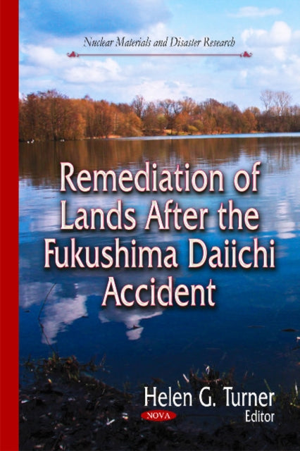 Remediation of Lands After the Fukushima Daiichi