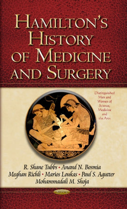 Hamilton's History of Medicine & Surgery