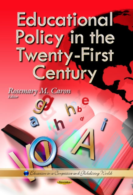 Educational Policy in the Twenty-First Century