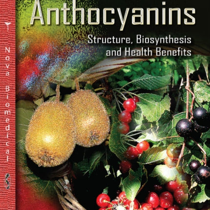 Anthocyanins: Structure, Biosynthesis & Health Benefits