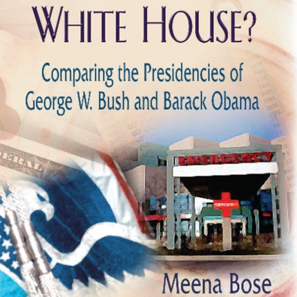 Change in the White House?: Comparing the Presidencies of George W Bush & Barack Obama