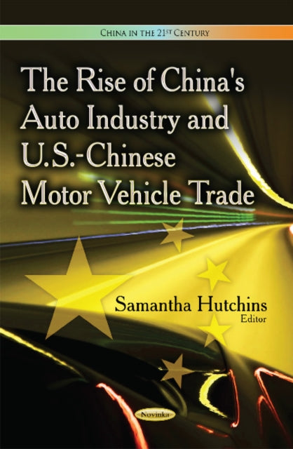 Rise of China's Auto Industry & U.S.-Chinese