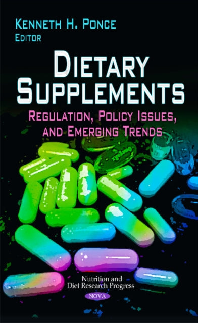 Dietary Supplements: Regulation, Policy Issues & Emerging Trends