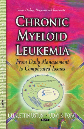 Chronic Myeloid Leukemia: From Daily Management