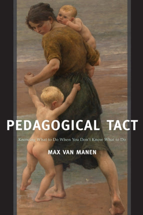 Pedagogical Tact: Knowing What to Do When You